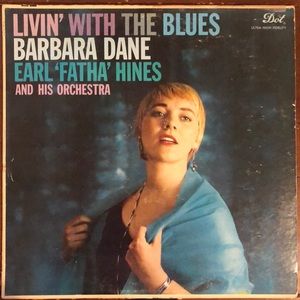 Barbara Dane And Earl "Fatha" Hines Livin' With The Blues Vinyl Lp '59